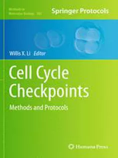 Cell Cycle Checkpoints: Methods and Protocols