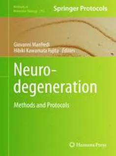 Neurodegeneration: Methods and Protocols