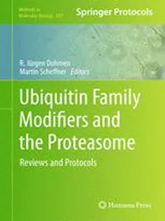 Ubiquitin Family Modifiers and the Proteasome: Reviews and Protocols