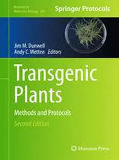 Transgenic Plants: Methods and Protocols
