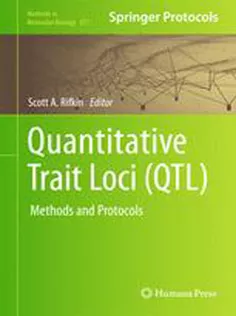Quantitative Trait Loci (QTL): Methods and Protocols