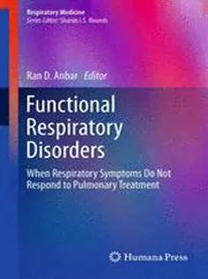 Functional Respiratory Disorders: When Respiratory Symptoms Do Not Respond to Pulmonary Treatment