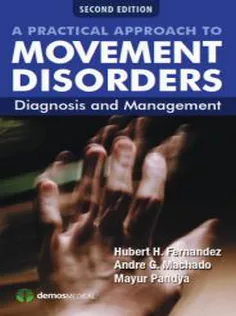 A Practical Approach to Movement Disorders: Diagnosis and Management