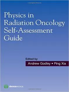 Physics in Radiation Oncology Self-Assessment Guide