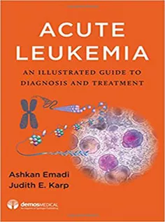 Acute Leukemia: An Illustrated Guide to Diagnosis and Treatment