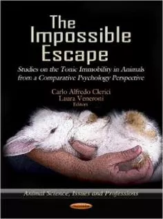 The Impossible Escape: Studies on the Tonic Immobility in Animals from A Comparative Psychology Perspective