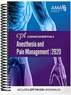 CPT Coding Essentials for Anesthesiology and Pain Management 2020