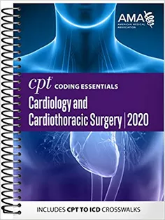 CPT Coding Essentials Cardiology and Cardiothoracic Surgery 2020