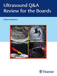 Ultrasound Q & A Review for the Boards