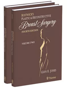 Bostwick's Plastic and Reconstructive Breast Surgery