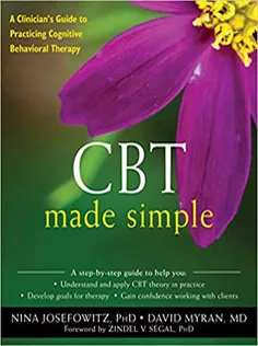 9781626258501 CBT Made Simple: A Clinician’s Guide to Practicing Cognitive Behavioral Therapy