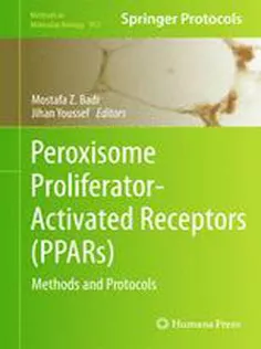 9781627031547 Peroxisome Proliferator-Activated Receptors (PPARs): Methods and Protocols