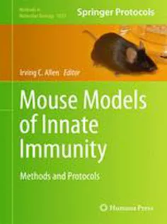 Mouse Models of Innate Immunity: Methods and Protocols-Methods in Molecular Biology