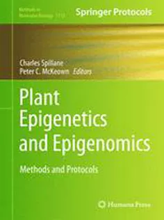 Plant Epigenetics and Epigenomics: Methods and Protocols