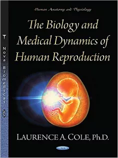 The Biology and Medical Dynamics of Human Reproduction