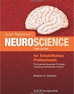 Quick Reference Neuroscience for Rehabilitation Professionals