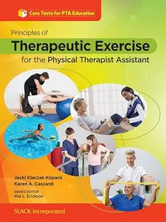 Principles of Therapeutic Exercise for the Physical Therapist Assistant