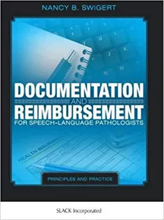 9781630913809 Documentation and Reimbursement for Speech-Language Pathologists: Principles and Practice
