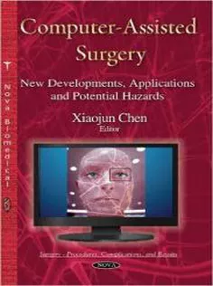 Computer-Assisted Surgery: New Developments, Applications and Potential Hazards