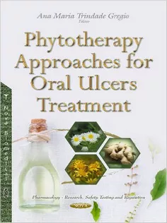 Phytotherapy Approaches for Oral Ulcers Treatment