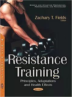 Resistance Training: Principles,Adaptations and Health Effects