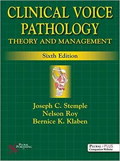 Clinical Voice Pathology: Theory and Management