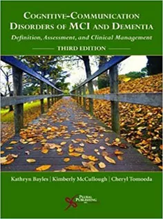 Cognitive-Communication Disorders of MCI and Dementia: Definition, Assessment, and Clinical Management