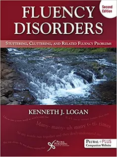 Fluency Disorders: Stuttering, Cluttering, and Related Fluency Problems