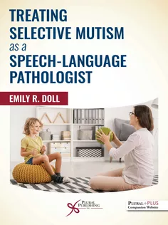 Treating Selective Mutism As A Speech-Language Pathologist