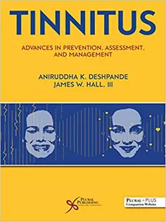 Tinnitus: Advances in Prevention, Assessment, and Management