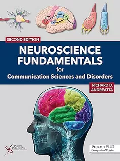 Neuroscience Fundamentals for Communication Sciences and Disorders