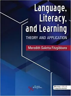 Language, Literacy, and Learning: Theory and Application