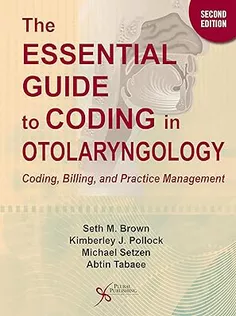 The Essential Guide to Coding in Otolaryngology