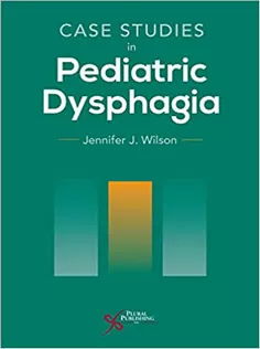 Case Studies in Pediatric Dysphagia