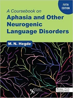 A CourseBook on Aphasia and Other Neurogenic Language Disorders