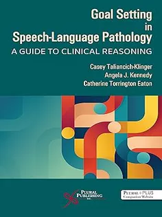 Goal Setting in Speech-Language Pathology