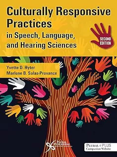 Culturally Responsive Practices in Speech, Language, and Hearing Sciences