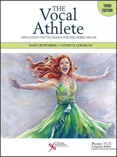 The Vocal Athlete: Application and Technique for the Hybrid Singer