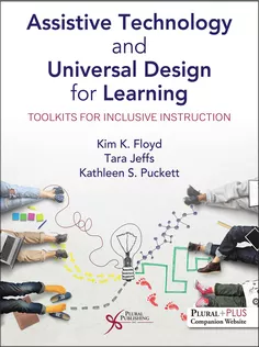 Assistive Technology and Universal Design for Learning: Toolkits for Inclusive Instruction