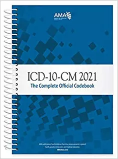 ICD-10-CM 2021: The Complete Official Codebook
