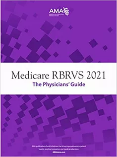 Medicare RBRVS 2021: The Physicians' Guide