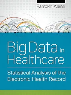 9781640550636 Big Data in Healthcare: Statistical Analysis of the Electronic Health Record
