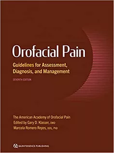 Orofacial Pain: Guidelines for Assessment, Diagnosis, and Management