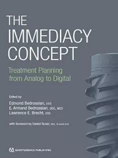 The Immediacy Concept: Treatment Planning from Analog to Digital