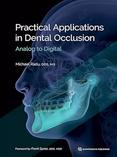 Practical Applications in Dental Occlusion: Analog to Digital