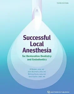 Successful Local Anesthesia for Restorative Dentistry and Endodontics