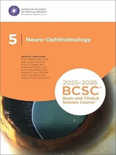 2025-2026 Basic and Clinical Science Course, Section 05: Neuro-Ophthalmology