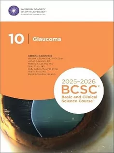 2025-2026 Basic and Clinical Science Course, Section 10: Glaucoma