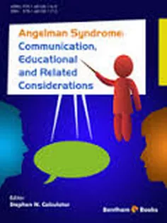Angelman Syndrome: Communication, Educational and Related Considerations