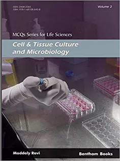 9781681086408 MCQs Series for Life Sciences: Cell and Tissue Culture and Microbiology